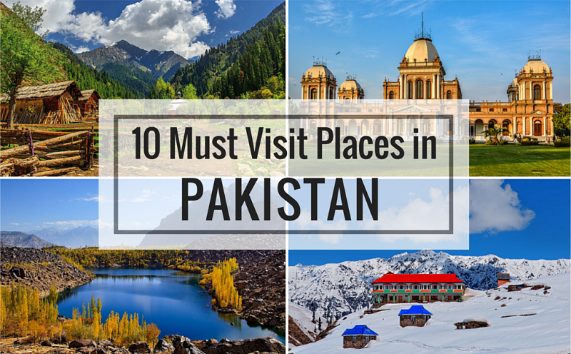 Top 10 best Pakistani Places to Visit